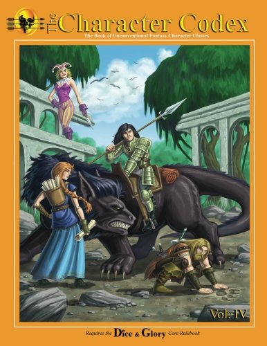 The Character Codex Vol. Iv Book Of Unconventional Fantasy Character Classes [Paperback]