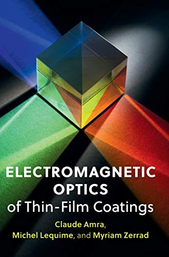 Electromagnetic Optics of Thin-Film Coatings: Light Scattering, Giant Field Enha [Hardcover]