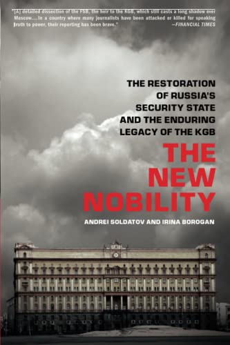 The New Nobility: The Restoration of Russia&#