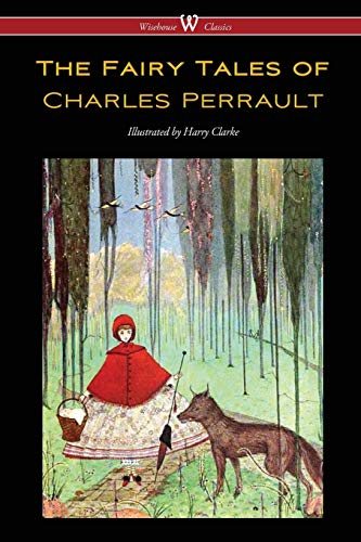 The Fairy Tales Of Charles Perrault (isehouse Classics Edition - With Original  [Paperback]