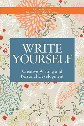 Write Yourself Creative Writing And Personal Development (riting For Therapy O [Paperback]