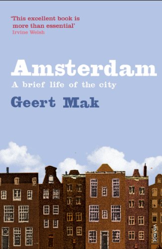 Amsterdam: A Brief Life of the City [Paperback]