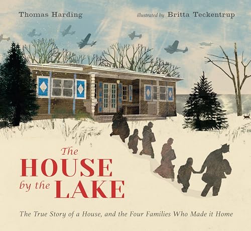 The House by the Lake: The True Story of a House, Its History, and the Four Fami [Hardcover]