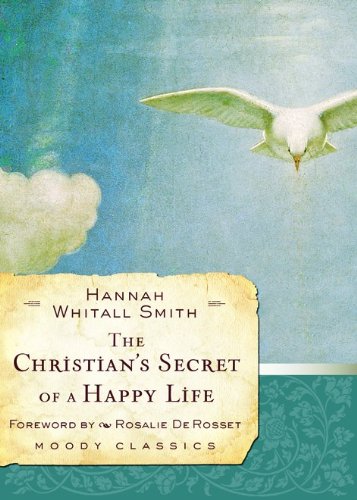 The Christian's Secret Of A Happy Life (moody