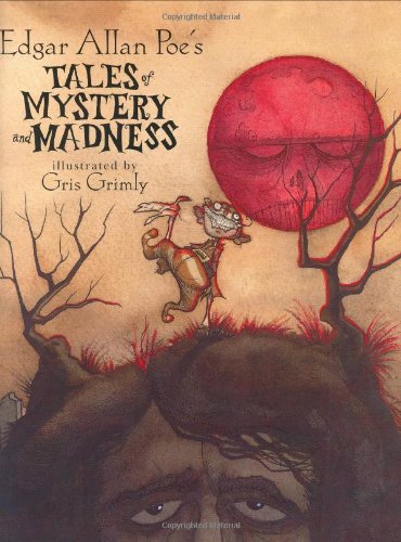 Edgar Allan Poe's Tales of Mystery and Madness [Hardcover]