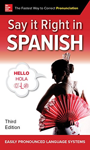 Say It Right in Spanish, Third Edition [Paperback]