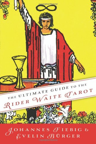 The Ultimate Guide To The Rider Waite Tarot [Paperback]