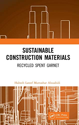 Sustainable Construction Materials Recycled Spent Garnet [Hardcover]