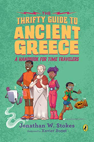 The Thrifty Guide to Ancient Greece: A Handbook for Time Travelers [Paperback]