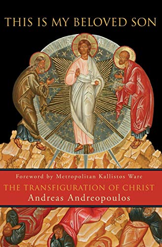 This Is My Beloved Son The Transfiguration Of Christ [Paperback]