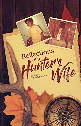 Reflections of a Hunter's Wife [Paperback]