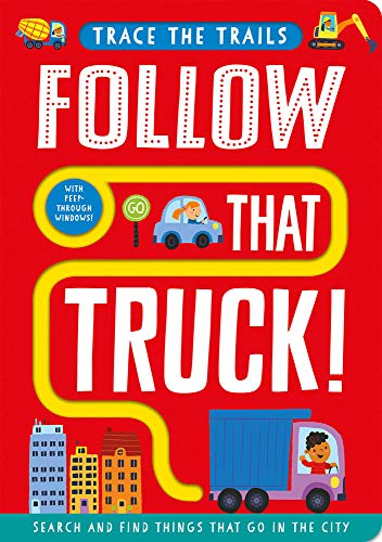 Follow That Truck! [Board book]