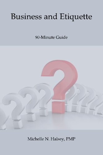 Business and Etiquette  90 Minute Guides [Paperback]