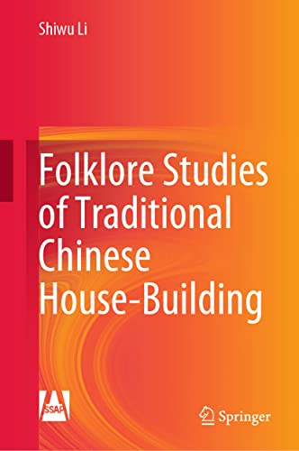 Folklore Studies of Traditional Chinese House-Building [Hardcover]