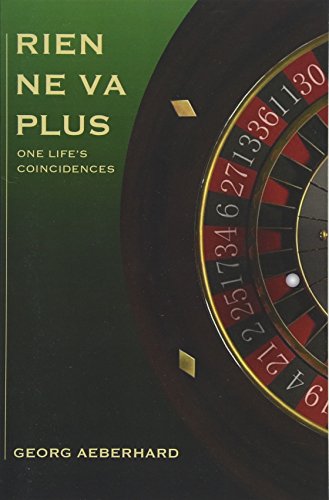 Rien Ne Va Plus One Life's Coincidences [Paperback]