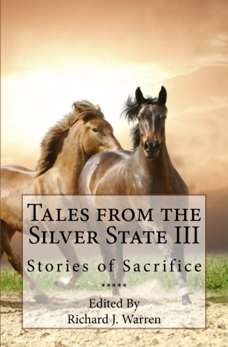 Tales From The Silver State Iii Short Fiction From Nevada's Freshest Voices [Paperback]