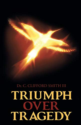 Triumph Over Tragedy [Paperback]