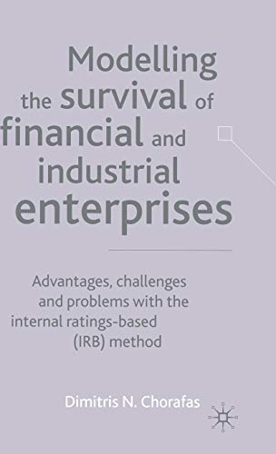 Modelling the Survival of Financial and Industrial Enterprises: Advantages, Chal [Hardcover]