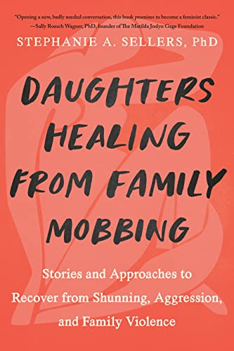 Daughters Healing from Family Mobbing: Storie