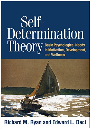 Self-Determination Theory: Basic Psychological Needs in Motivation, Development, [Paperback]