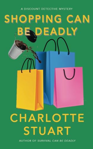 Shopping Can Be Deadly [Paperback]