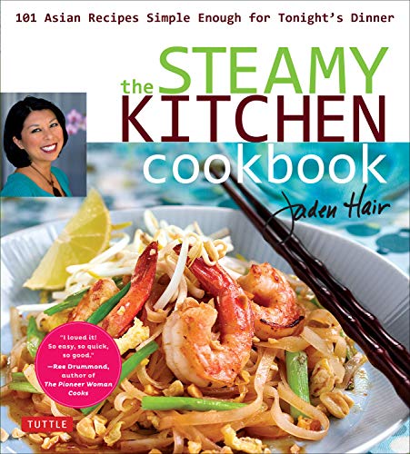 The Steamy Kitchen Cookbook 101 Asian Recipes Simple Enough for Tonight's Dinne [Paperback]