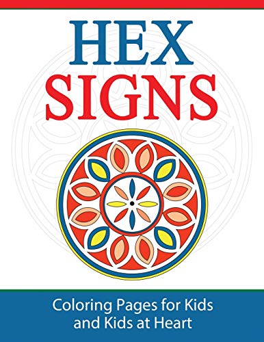 Hex Signs Coloring Pages For Kids & Kids At Heart (hands-On Art History) (volum [Paperback]