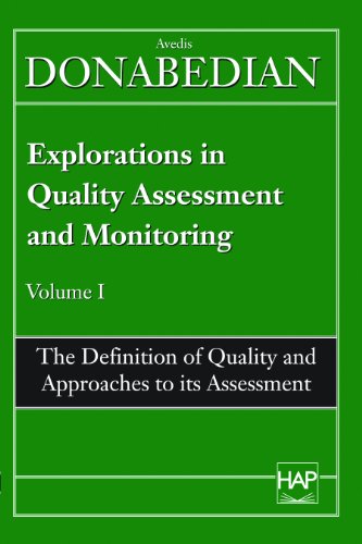 Explorations in Quality Assessment and Monitoring: The Definition of Quality and [Paperback]