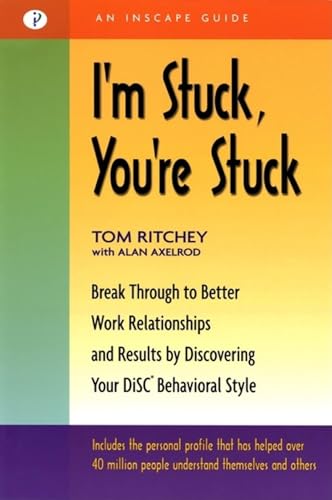 I'm Stuck, You're Stuck: Break through to Better Work Relationships and Results  [Paperback]