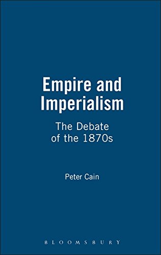 Empire And Imperialism The Debate of the 1870s [Hardcover]