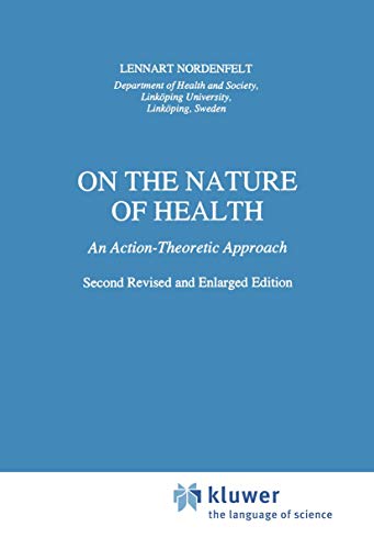 On the Nature of Health An Action-Theoretic Approach [Paperback]