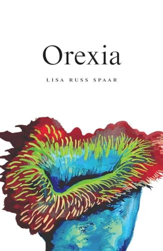 Orexia: Poems [Paperback]