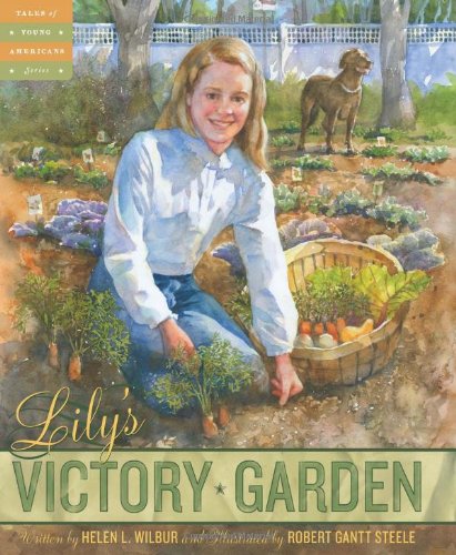 Lily's Victory Garden (tales Of Young Americans) [Hardcover]