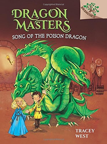 Song of the Poison Dragon: A Branches Book (D