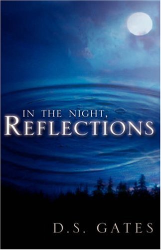 In the Night, Reflections [Hardcover]