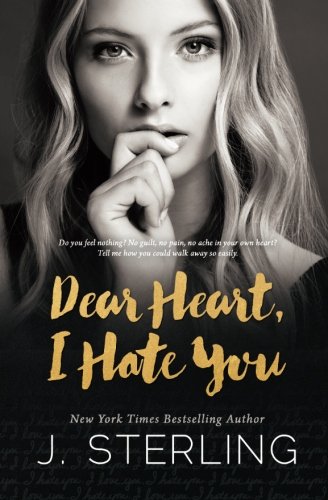 Dear Heart, I Hate You [Paperback]