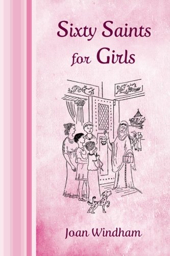 Sixty Saints For Girls [Paperback]