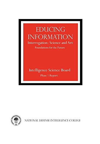 Educing Information Interrogration Science And Art [Paperback]