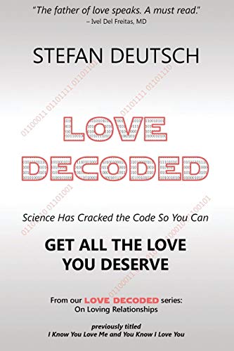 Love De-Coded Getting The Love You Deserve - For Relationships [Paperback]