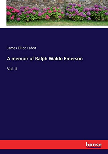 Memoir of Ralph Waldo Emerson [Paperback]