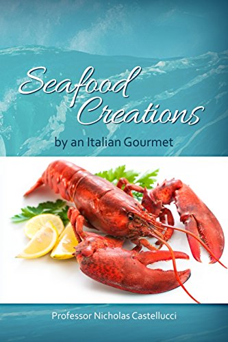 Seafood Creations By An Italian Gourmet [Paperback]