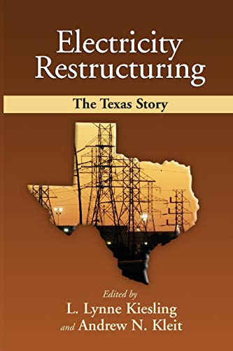 Electricity Restructuring The Texas Story [Paperback]