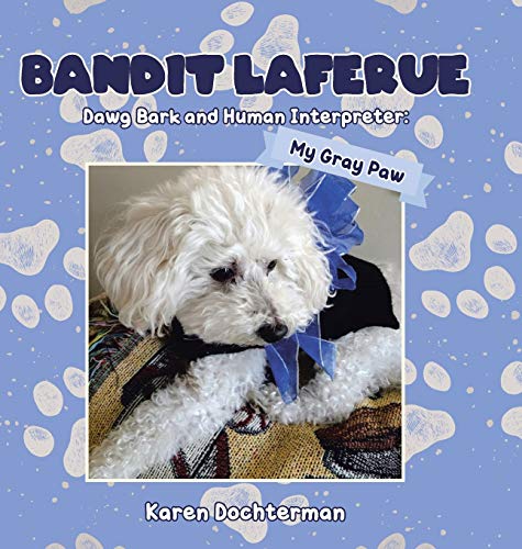 Bandit Laferue  Dag Bark and Human Interpreter [Hardcover]