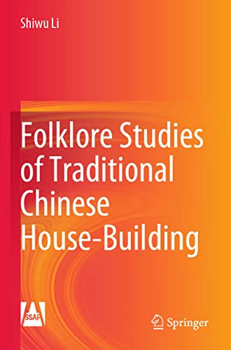 Folklore Studies of Traditional Chinese House-Building [Paperback]