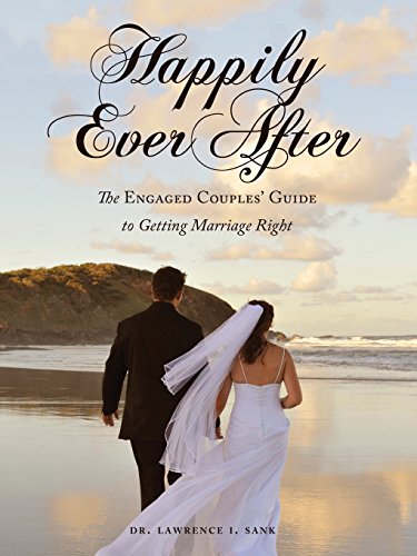 Happily Ever After The Engaged Couples' Guide To Getting Marriage Right [Paperback]