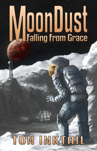 Moondust Falling From Grace [Paperback]