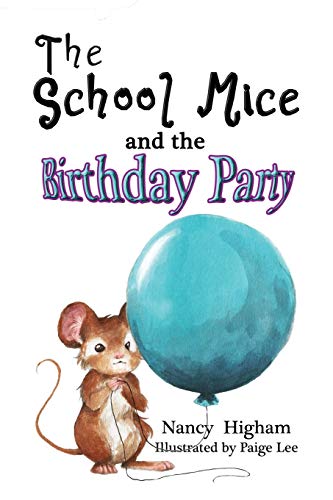 The School Mice And The Birthday Party Book 6 (school Mice (tm) Series Book) [Paperback]