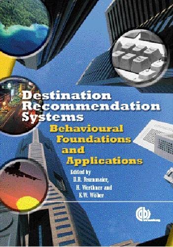 Destination Recommendation Systems: Behavioural Foundations and Applications [Hardcover]