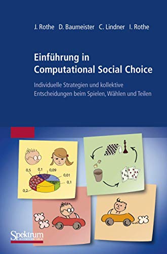 Einfhrung in Computational Social Choice: Individuelle Strategien und kollektiv [Paperback]