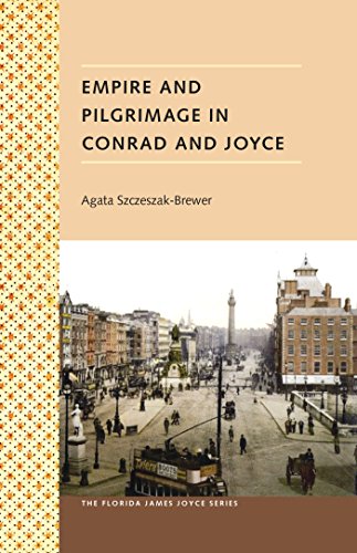 Empire And Pilgrimage In Conrad And Joyce (florida James Joyce) [Hardcover]